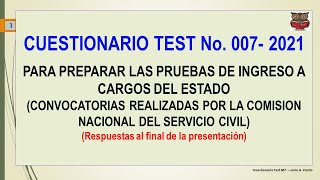 CUESTIONARIO TEST No 0072021  CONVOCATORIAS CARGOS DEL ESTADO [upl. by Enetsirk]