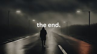 the end ambient playlist [upl. by Gnes722]