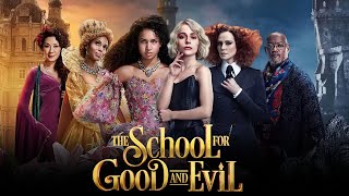 The School for Good and Evil Movie  Sophia Anne CarusoSofia WylieLaurenceFull Movie HD Review [upl. by Bouton]