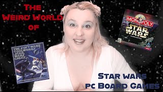 The Weird World of Star Wars PC Board Games [upl. by Ogdan441]