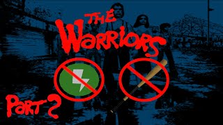 The Warriors  No Flash and no weapons playthrough  Part 2 [upl. by Gabriellia]