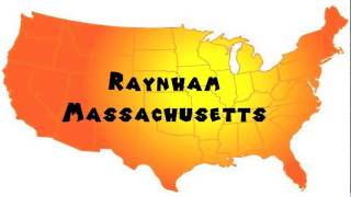 How to Say or Pronounce USA Cities — Raynham Massachusetts [upl. by Enorahs]