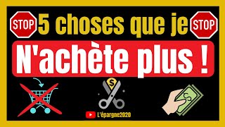 5 CHOSES QUE JE NACHÈTE PLUS   minimalisme et économie [upl. by Niattirb]