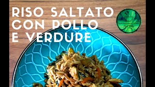 Riso saltato con pollo e verdure [upl. by Legge]