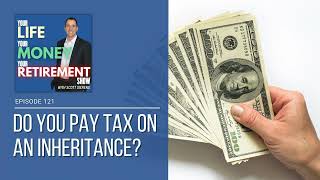 Do you pay tax on an inheritance [upl. by Lauer]