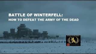 Game of Thrones The Long Night Winterfell Battle  Tactical Genius [upl. by Boru]