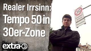 Realer Irrsinn Tempo 50 in der 30erZone  extra 3  NDR [upl. by Oramug]