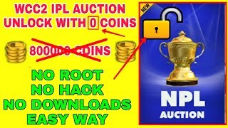 HOW TO UNLOCK IPL AUCTION IN WCC2 FOR FREE  NO HACK  NO DOWNLOADS [upl. by Koo]