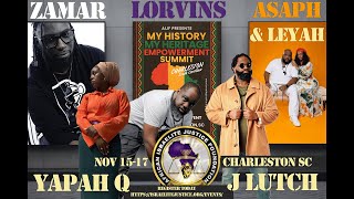 My History My Heritage Empowerment Summit  Charleston SC amp Ballin’ Thru Babylon Bash B3  ATL [upl. by Gabi]