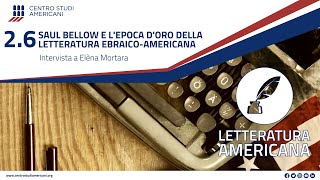 Saul Bellow e lepoca doro della letteratura ebraicoamericana [upl. by Anitel]