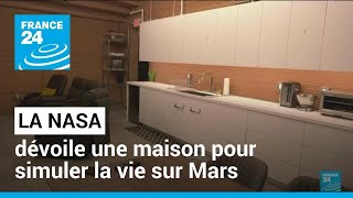 La Nasa va confiner quatre personnes pendant un an pour simuler la vie sur Mars • FRANCE 24 [upl. by Brest]