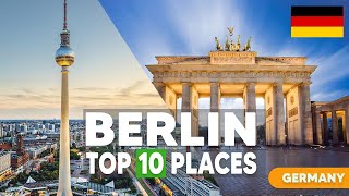 Top 10 Places to Visit in Berlin [upl. by Ennairrek]