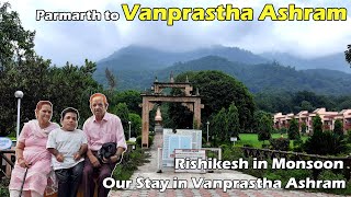 Vanprastha Ashram  Our Stay in Vanprastha Ashram  Rishikesh in Monsoon [upl. by Auohc]