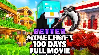 I Survived 100 Days in BETTER Minecraft Hardcore FULL MOVIE [upl. by Tobi]