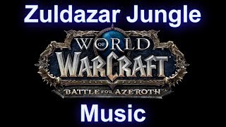 Zuldazar Jungle Music  Warcraft Battle for Azeroth Music [upl. by Anoyi495]