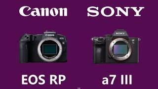 Canon EOS RP vs Sony Alpha a7 III [upl. by Aihsyla680]