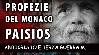 Profezie del Monaco Paisios su Anticristo e Armagheddon [upl. by Aneetsirhc424]