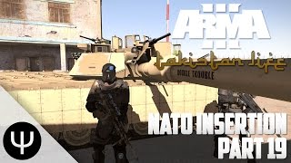 ARMA 3 Takistan Life Mod — NATO Insertion — Part 19 — Keep Control [upl. by Nugesulo]