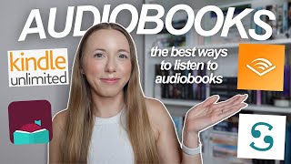 Whats the best way to listen to audiobooks Audible Scribd Libby or Kindle Unlimited [upl. by Eluj]