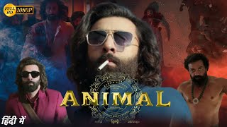 ANIMAL Full Movie  Ranbir Kapoor  Rashmika Mandana  New Bollywood Action Movie  Reviews amp Facts [upl. by Emya]