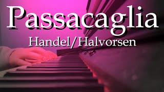 Passacaglia – HandelHalvorsen Piano Cover [upl. by Ataymik]