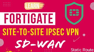 Mastering SitetoSite IPSec Tunnel amp SDWAN Setup on Fortigate [upl. by Sidoeht]