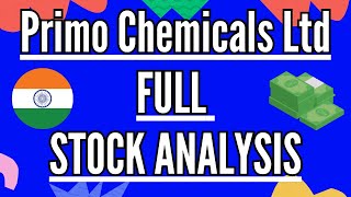 🧐🔎Primo Chemicals Ltd  STOCK ANALYSIS 📚 [upl. by Wilden224]