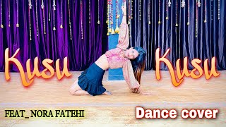 Kusu Kusu Song Dance Video  Nora Fatehi  Satyameva Jayate 2  Simmy Chatterjee [upl. by Price]