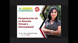 Webinar competencias de un docente virtual e internacional [upl. by Gnoht339]