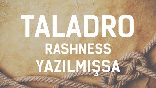 Taladro  Yazılmışsa Feat Rashness [upl. by Lathan]