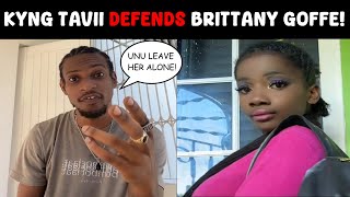 Kyng Tavii DEFENDS Brittany Goffe amid online backlash [upl. by Arymat885]