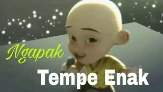 TEMPE RAP NGAPAK DDK CINGIRE KEBUMEN Versi Upin Ipin Plus Lirik [upl. by Neelrac]