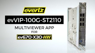 Evertz  evVIP100GST2110 Multiviewer App [upl. by Notxap]