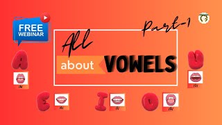 All About Vowels  A Free Webinar [upl. by Lonnard]