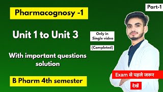 Pharmacognosy 4th semester important questions। With solution Notes। B Pharm। Shahruddin khan।Part1 [upl. by Allyn]