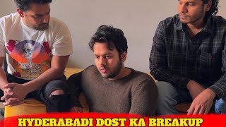 Hyderabadi DOST ka BREAKUP [upl. by Karp]