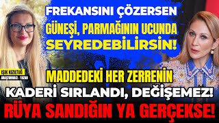 Frekansını Çözersen Güneşi Parmağının Ucunda Seyredebilirsin Rüya Sandığın Ya Gerçekse [upl. by Analart495]