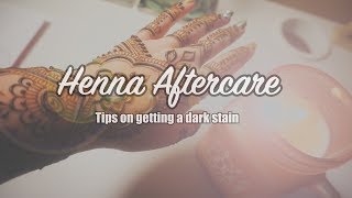 5 Tips On Getting A Dark amp Long Lasting Henna Stain [upl. by Denver]