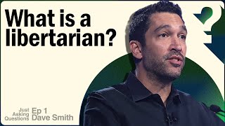 What is a libertarian  Dave Smith  Just Asking Questions  Ep 1 [upl. by Mehetabel413]