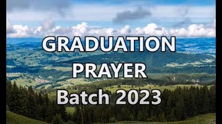 Graduation Prayer Batch 2023 [upl. by Rosalia]