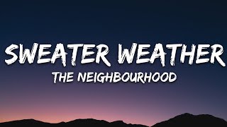 The Neighbourhood  Sweater Weather Lyrics [upl. by Annauqaj]