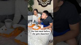 Our last meal before she gets deported fyp food eating viralvideo trending relatable [upl. by Ori758]