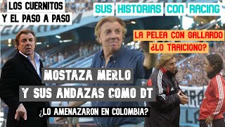 ANÉCDOTAS de MOSTAZA MERLO y sus HISTORIAS como DT [upl. by Mercier]