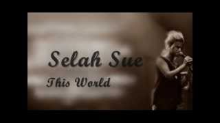 Selah Sue  This World  Lyrics On Screen [upl. by Elisabetta578]