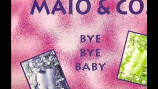 Maio amp Co  Bye Bye Baby Extended Mix [upl. by Ralfston]