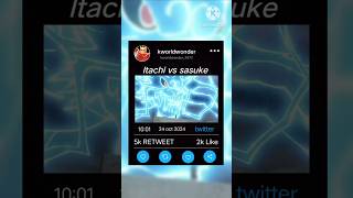 itachi vs sasuke WhatsApp status mass video😘🤩🥰 [upl. by Siuluj]