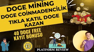 FREE DOGECOİN MADENCİLİK PLATFORM 40 DOGE KAYIT BONUSU FREE KRİPTO  FREE DOGE  İNCELEMESİ [upl. by Enneles]