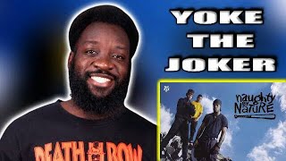 Naughty By Nature  Yoke the Joker REACTION [upl. by Torosian]