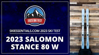 2023 Salomon Stance 80 W  SkiEssentialscom Ski Test [upl. by Iphagenia870]