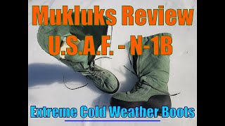 Mukluks Review  USAF N1B Extreme Cold Weather Boots review boots reviews coldweather [upl. by Bernardine]